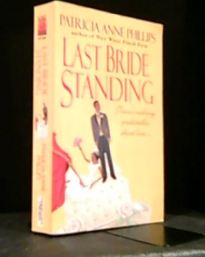 Stock image for Last Bride Standing for sale by Half Price Books Inc.