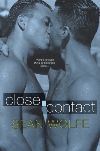 Close Contact: Tales of Erotica (9780758208507) by Wolfe, Sean