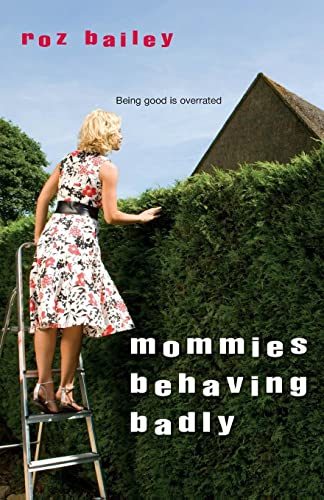 Stock image for Mommies Behaving Badly for sale by Off The Shelf