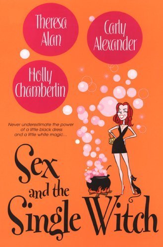 9780758209313: Sex And the Single Witch