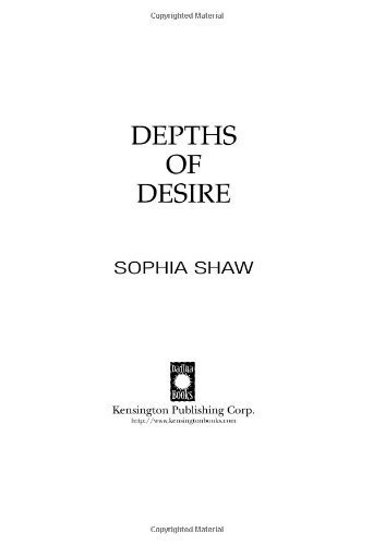 Depths of Desire (9780758209573) by Shaw, Sophia