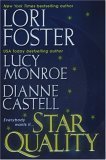 Star Quality (9780758210043) by Lori Foster; Lucy Monroe; Dianne Castell