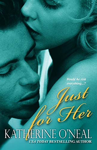Just For Her (9780758210623) by O'Neal, Katherine