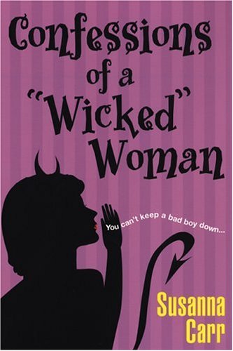 Beispielbild fr Confessions Of A Wicked Woman zum Verkauf von Wonder Book