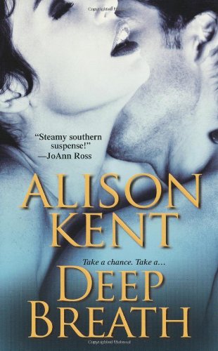 Deep Breath (9780758211170) by Kent, Alison