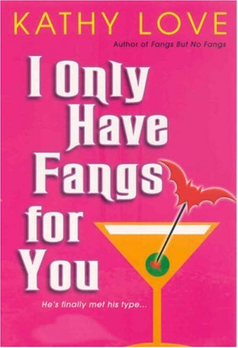 Stock image for I Only Have Fangs for You for sale by Better World Books