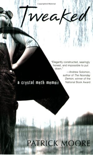 Stock image for Tweaked: A Crystal Meth Memoir for sale by Wonder Book