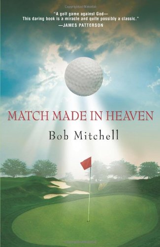 Stock image for Match Made In Heaven: A Tale of Golf for sale by SecondSale