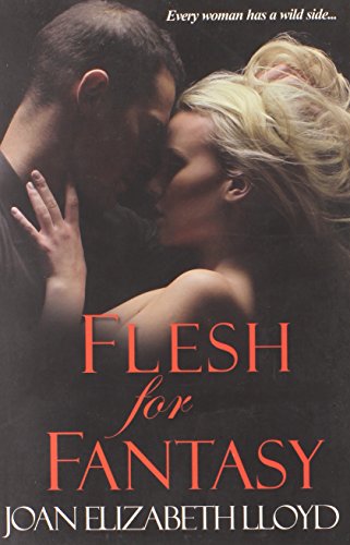 Flesh For Fantasy (9780758212795) by Lloyd, Joan Elizabeth