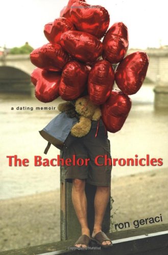 The Bachelor Chronicles (9780758213297) by Geraci, Ron