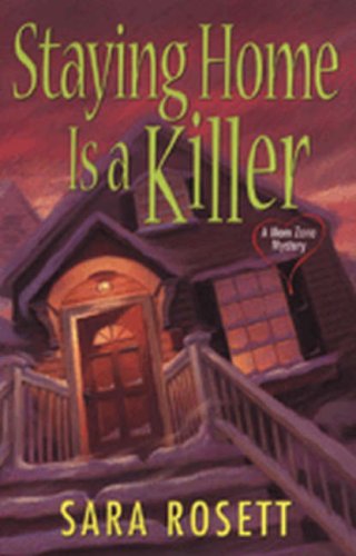 Imagen de archivo de Staying Home Is a Killer: A Mom Zone Mystery (An Ellie Avery Mystery) a la venta por Your Online Bookstore
