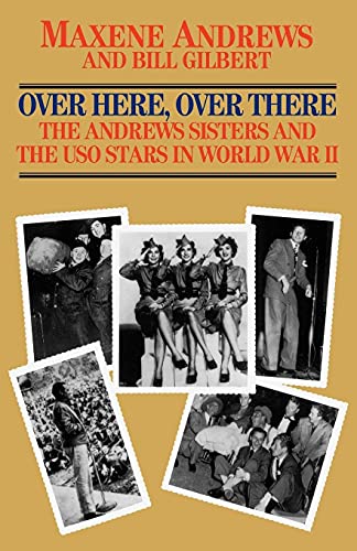 Imagen de archivo de Over Here, over There: The Andrews Sisters a la venta por Revaluation Books