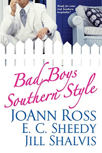 Bad Boys Southern Style (9780758214782) by JoAnn Ross; E. C. Sheedy; Jill Shalvis