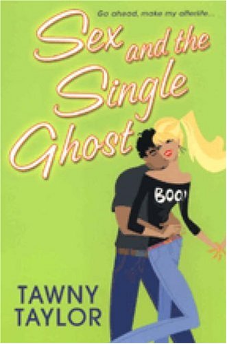 Stock image for Sex and the Single Ghost for sale by Better World Books