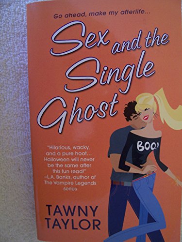 Stock image for Sex and the Single Ghost for sale by Half Price Books Inc.