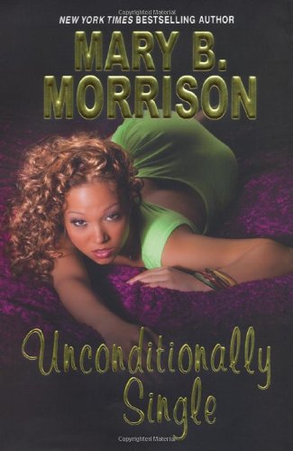 Unconditionally Single (9780758215178) by Morrison, Mary B.