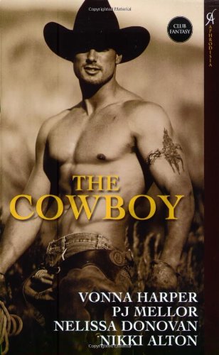 Stock image for The Cowboy: Wild Ride / Cowboy in Paradise / Saddle Sore / Rodeo Man (Aphrodisia) for sale by Wonder Book