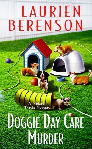 Beispielbild fr Doggie Day Care Murder (A Melanie Travis Mystery) zum Verkauf von Wonder Book