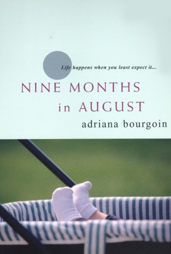 Beispielbild fr Nine Months in August zum Verkauf von Better World Books