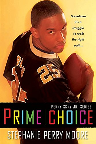 Imagen de archivo de Prime Choice: Perry Skky Jr. Series #1 a la venta por -OnTimeBooks-