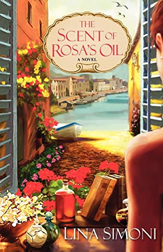 Stock image for The Scent of Rosa's Oil for sale by Acme Books