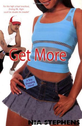 Stock image for Get More: A Boy Shopping Novel for sale by Housing Works Online Bookstore