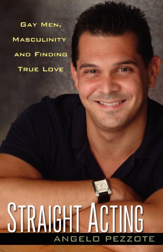 9780758219435: Straight Acting Gay Men: Gay Men, Masculinity and Finding True Love