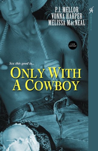 Stock image for Only With A Cowboy (Club Fantasy) for sale by Wonder Book