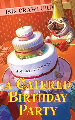 9780758221957: A Catered Birthday Party (A Mystery With Recipes)