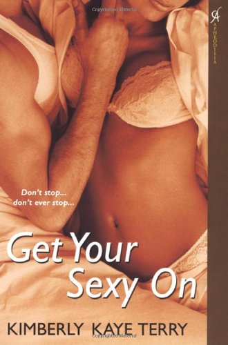 Stock image for Get Your Sexy On for sale by HPB Inc.