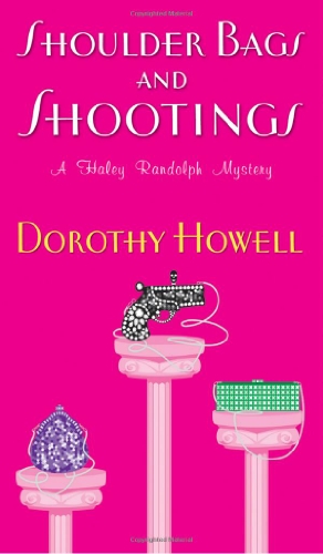 9780758223791: Shoulder Bags and Shootings (Haley Randolph Mysteries)