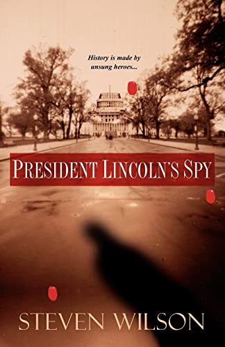 PRESIDENT LINCOLN'S SPY