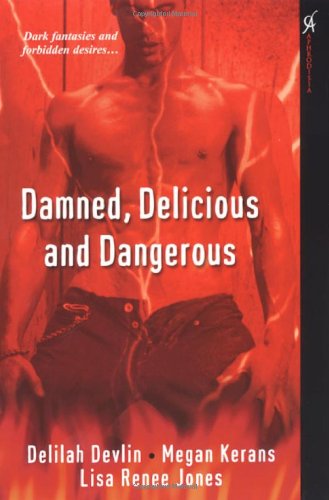 Beispielbild fr Damned, Delicious and Dangerous (Aphrodisia) zum Verkauf von Wonder Book