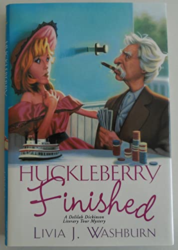9780758225689: Huckleberry Finished (Delilah Dickinson Literary Tour Mysteries)