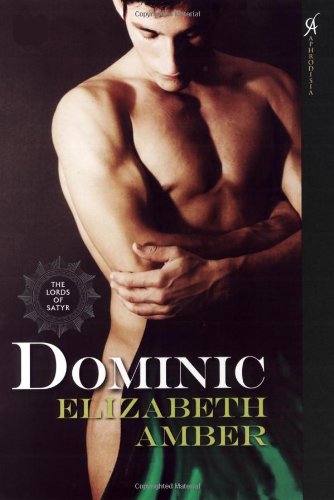 Stock image for Dominic: Lords of Satyr (The Lords of Satyr) for sale by SecondSale