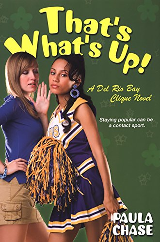 9780758225825: That's What's Up!: A Del Rio Bay Clique Novel