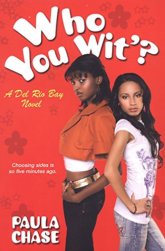 Imagen de archivo de Who You Wit?: A Del Rio Bay Clique Novel (del Rio Bay Clique Novels) a la venta por Off The Shelf