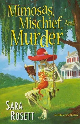 Stock image for Mimosas, Mischief, and Murder (An Ellie Avery Mystery) for sale by Goodwill of Colorado