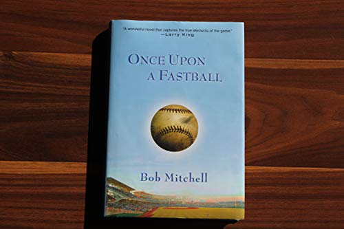 Beispielbild fr Once Upon a Fastball zum Verkauf von SecondSale