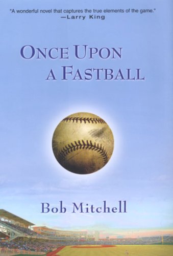 9780758226877: Once Upon a Fastball