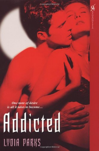 Addicted (9780758228451) by Parks, Lydia