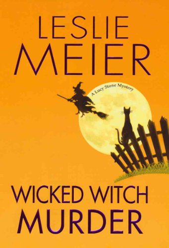 9780758229298: Wicked Witch Murder (Lucy Stone Mysteries)