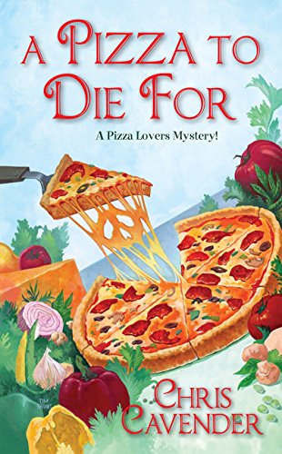 Imagen de archivo de A Pizza To Die For (Pizza Lovers Mysteries) a la venta por SecondSale