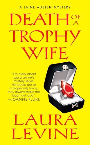 Death of A Trophy Wife (A Jaine Austen Mystery) (9780758238467) by Levine, Laura