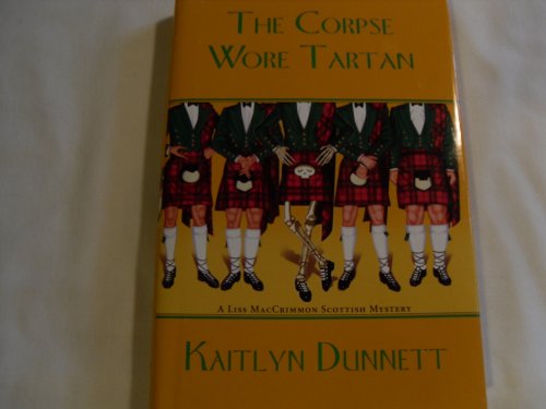 Imagen de archivo de The Corpse Wore Tartan (A Liss MacCrimmon Mystery) a la venta por Wonder Book