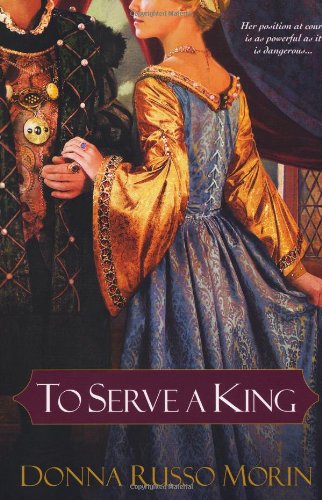 Stock image for To Serve a King for sale by Better World Books: West