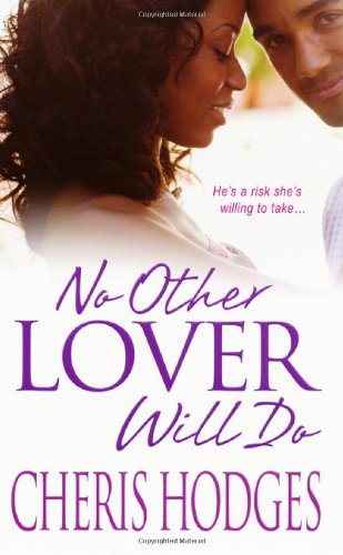 Beispielbild fr No Other Lover Will Do zum Verkauf von Better World Books
