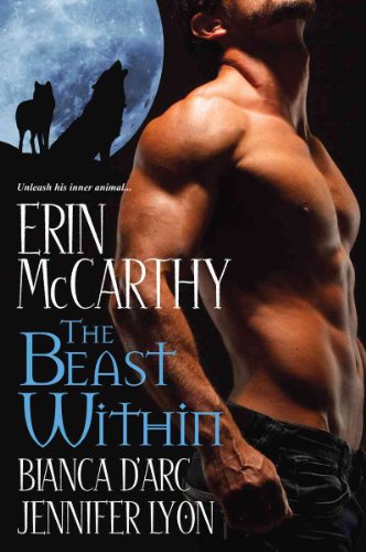 The Beast Within (9780758247353) by Erin McCarthy; Bianca D'Arc; Jennifer Lyon