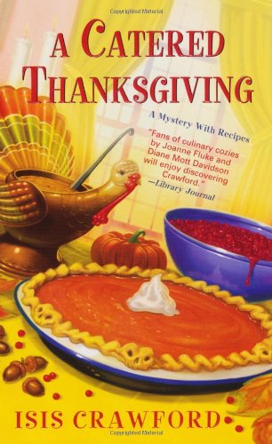 Imagen de archivo de A Catered Thanksgiving (A Mystery With Recipes) a la venta por SecondSale