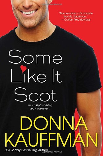 Some Like It Scot (9780758250872) by Kauffman, Donna